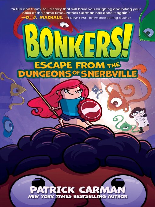 Title details for Escape from the Dungeons of Snerbville by Patrick Carman - Available